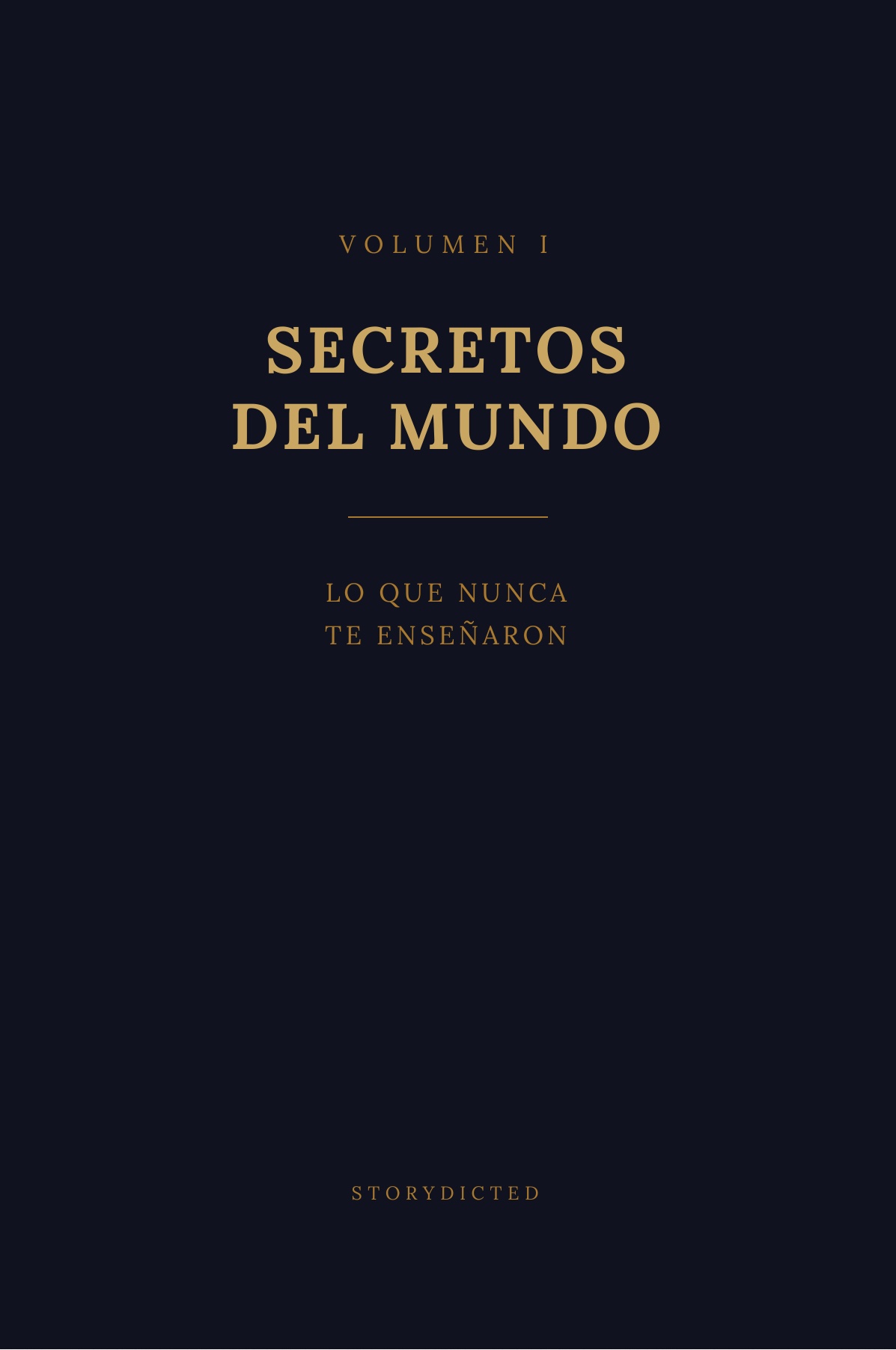 Portada de Secretos del Mundo, Volumen I — Lo que nunca te enseñaron